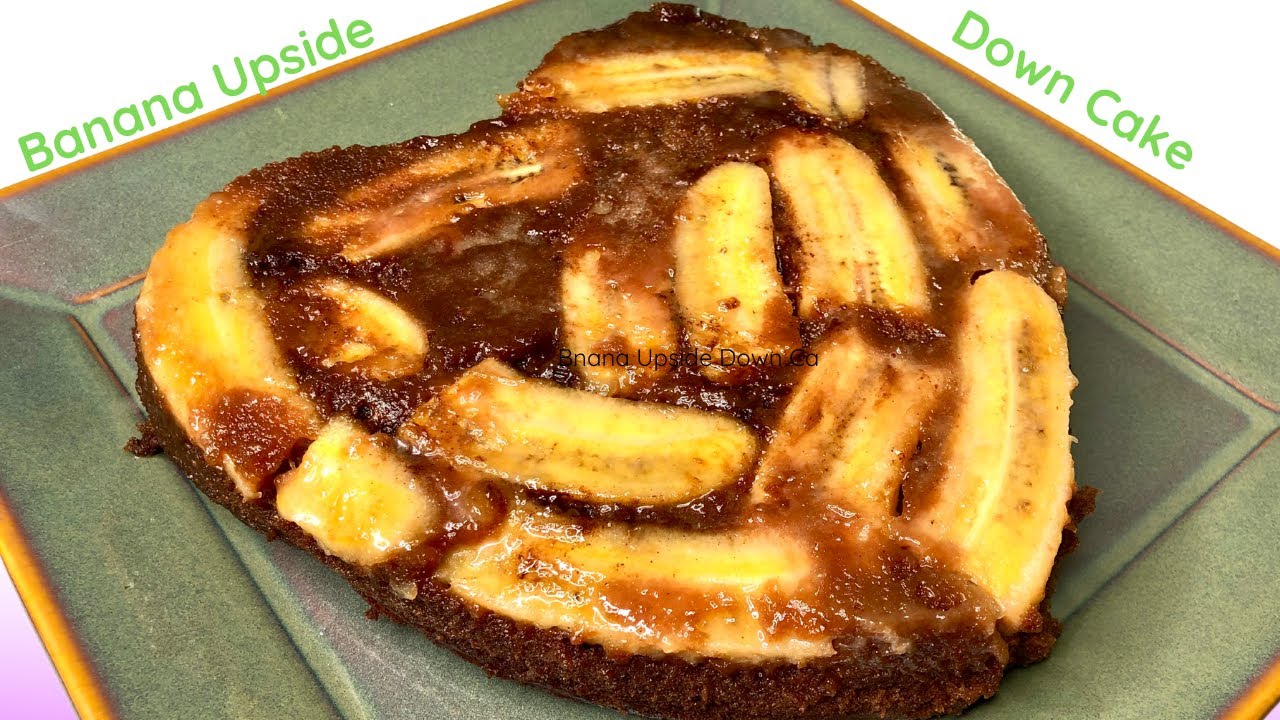 Banana Upside Down Chocolate Cake