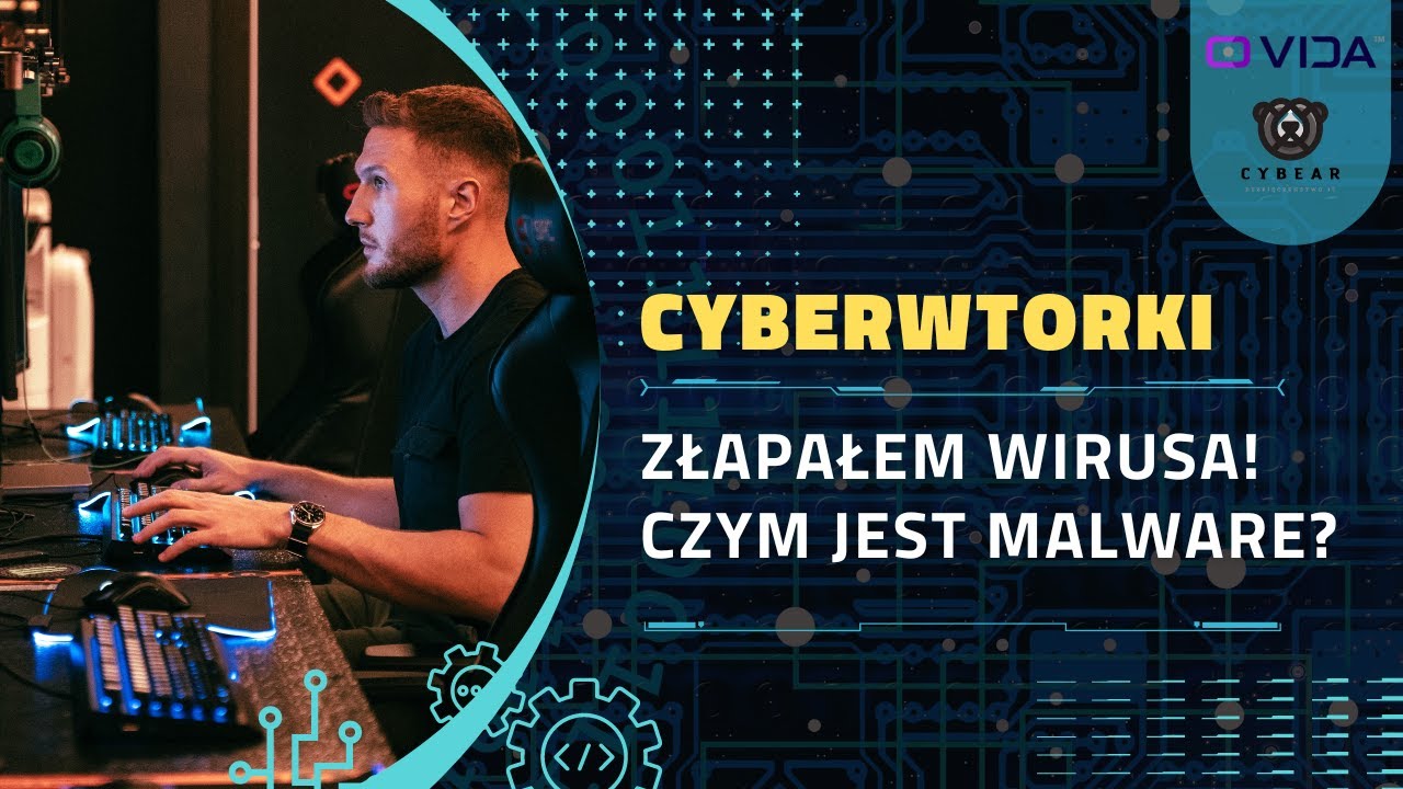 Złapałem wirusa! Czym jest malware? - CyberWtorki - odcinek 11