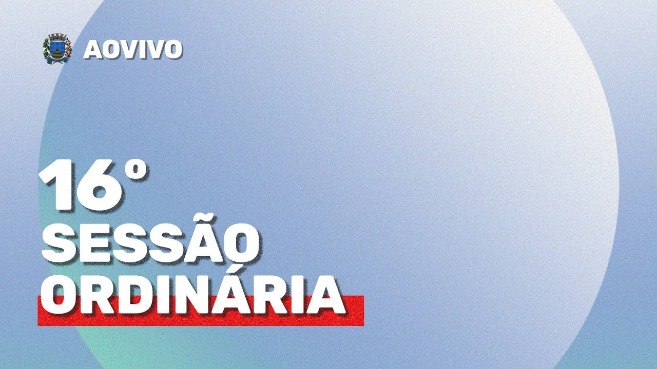 16° SESSÃO ORDINÁRIA - 29.10.2025 | Câmara Municipal de Onda Verde/SP