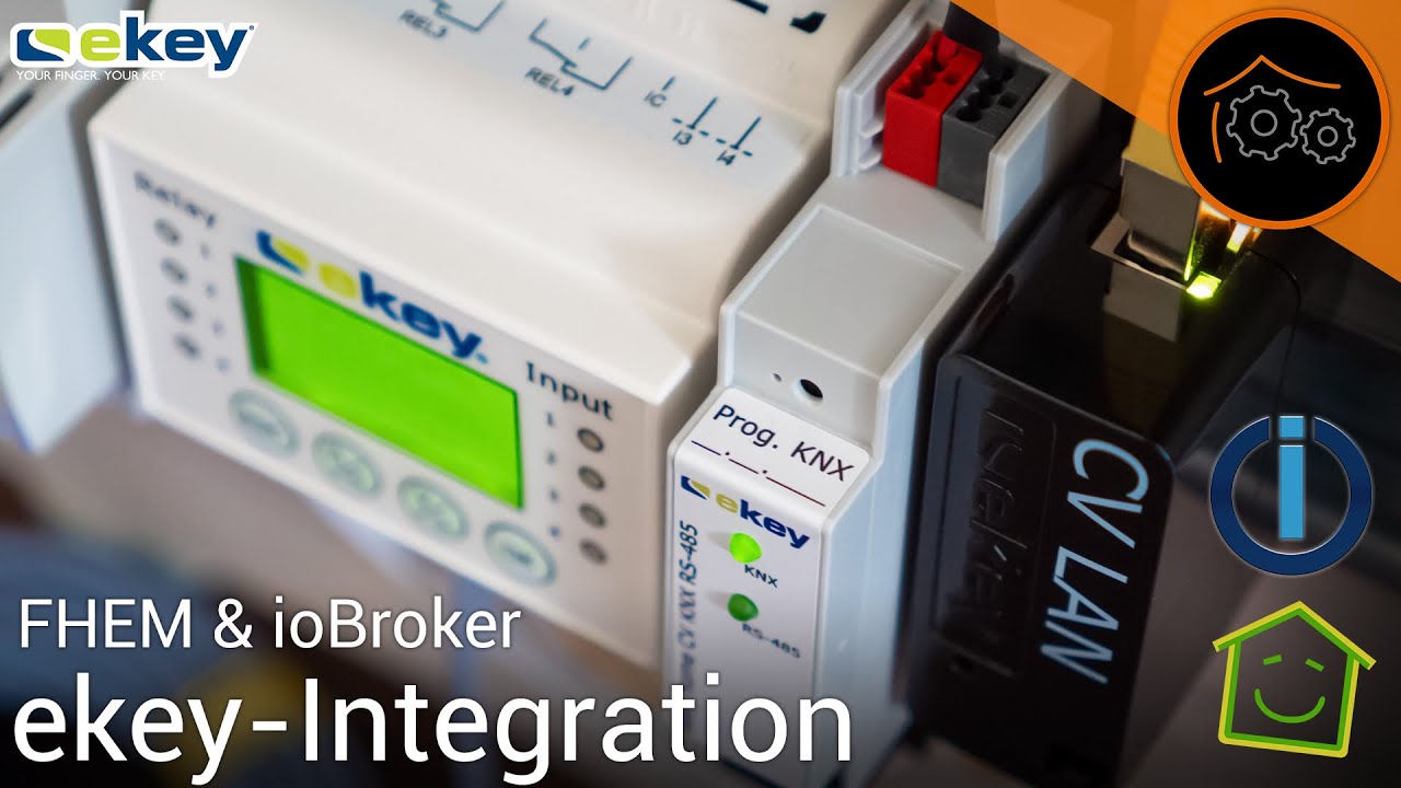ekey-Tutorial #4: FHEM- und ioBroker-Integration