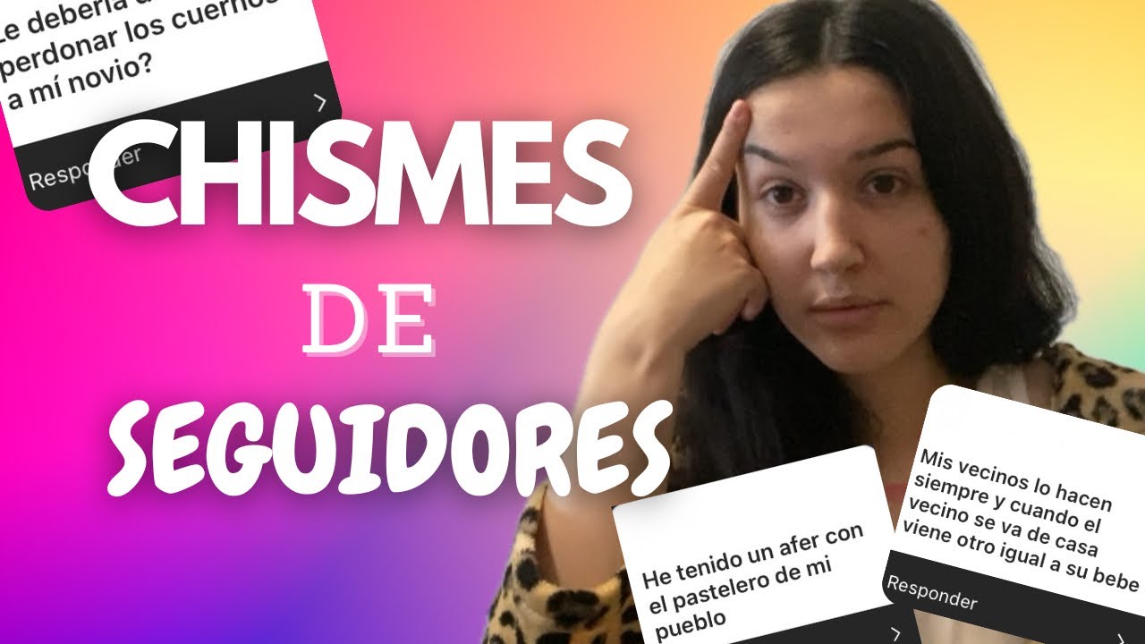 CHISMES DE SEGUIDORES💬