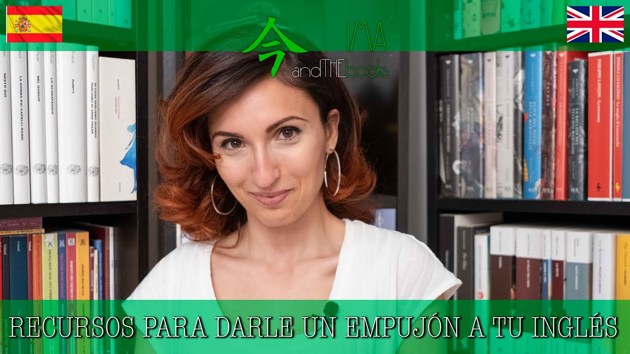 RECURSOS PARA DARLE UN EMPUJÓN A TU INGLÉS 🇪🇸 Video en Español