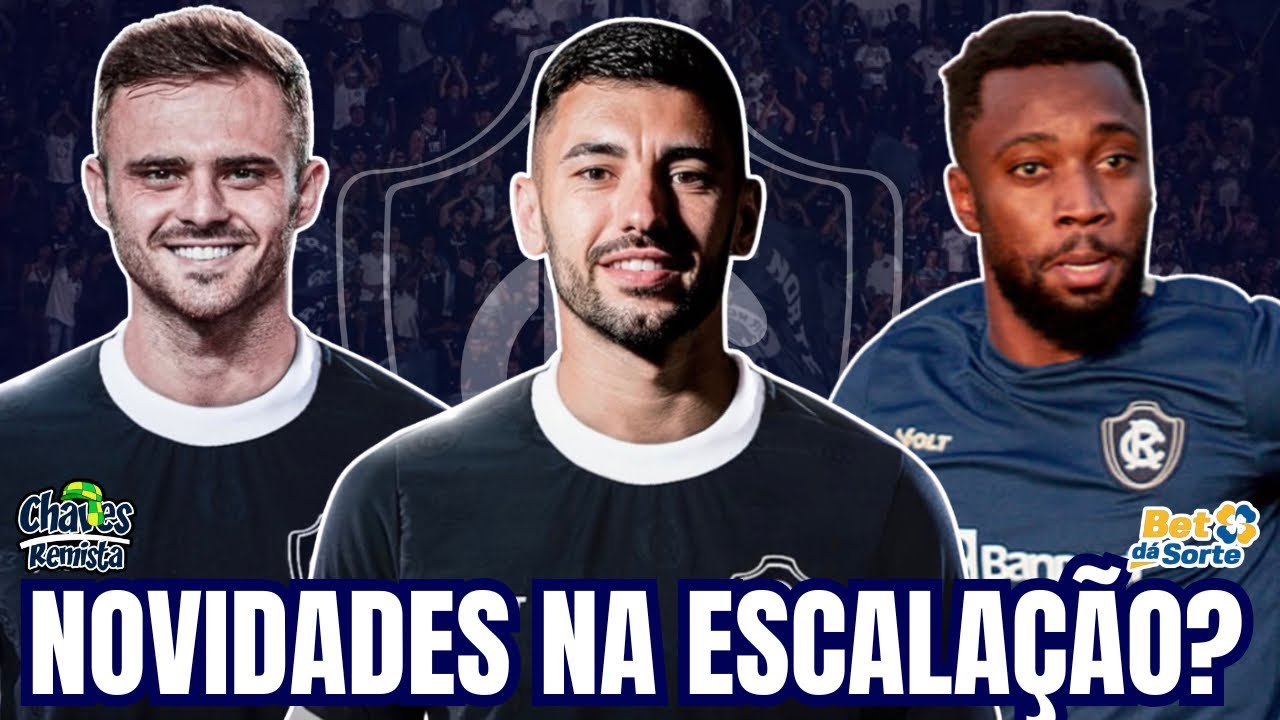 REMO COM NOVIDADES NA ESCALAÇÃO? CONTRATAÇÕES ANUNCIADAS | LATERAL FORA POR LESÃO | FENÔMENO AZUL EM
