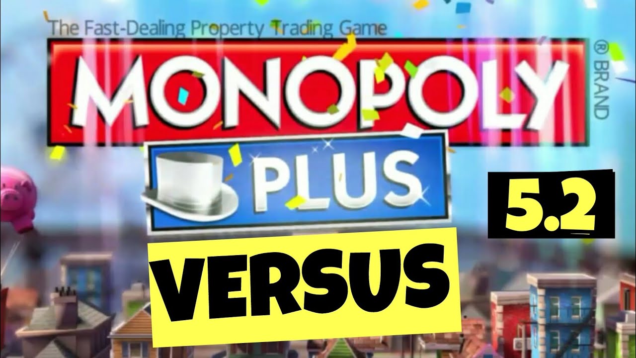 Monopoly Plus Versus - #5.2