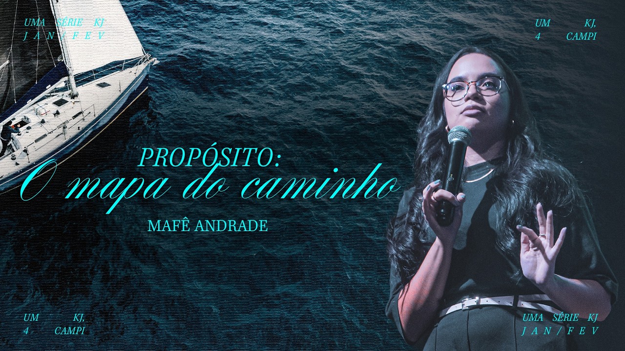 PROPÓSITO: O MAPA DO CAMINHO com MAFÊ ANDRADE | KOINONIA JOVEM