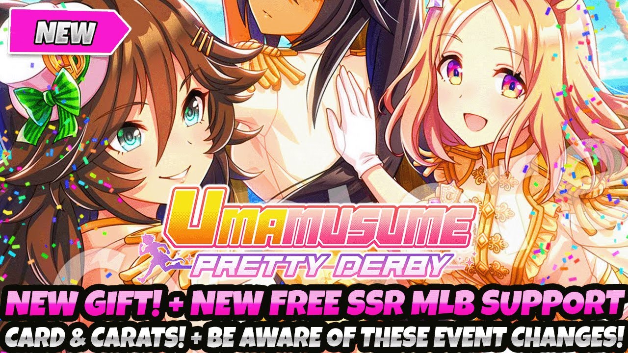 *NEW GIFT + NEW FREE SSR MLB SUPPORT CARD & CARATS* BE AWARE OF THESE EVENT CHANGES (Umamusume Derby