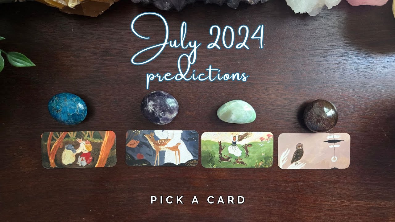..:: ☀️July 2024 tarot predictions ☀️ ::.. pick a card ..:: monthly tarot reading ::...