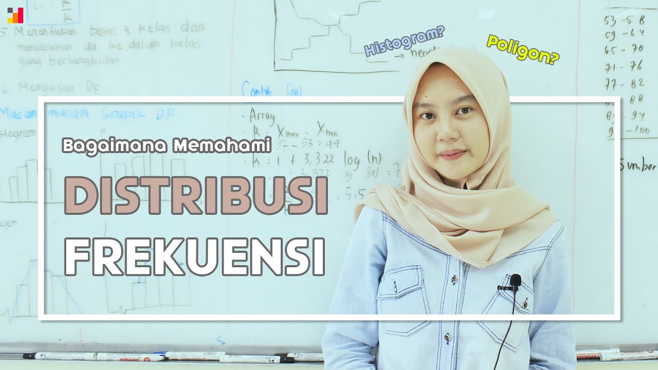 Distribusi Frekuensi - Pengantar Statistika Ekonomi dan Bisnis (Statistik 1) | E-Learning STA