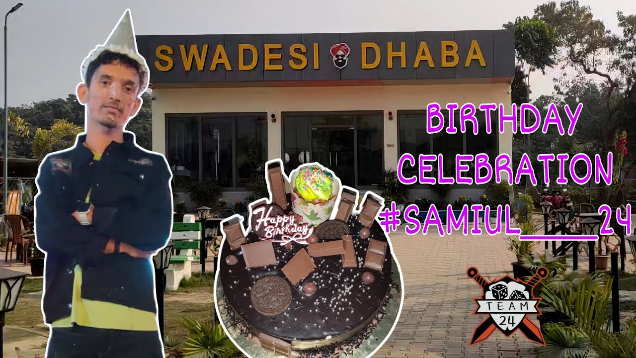 Birthday Celebration Vlog #Samiul_____24 #TEAM24OFFICIAL #SWADESIDHABA ❤️