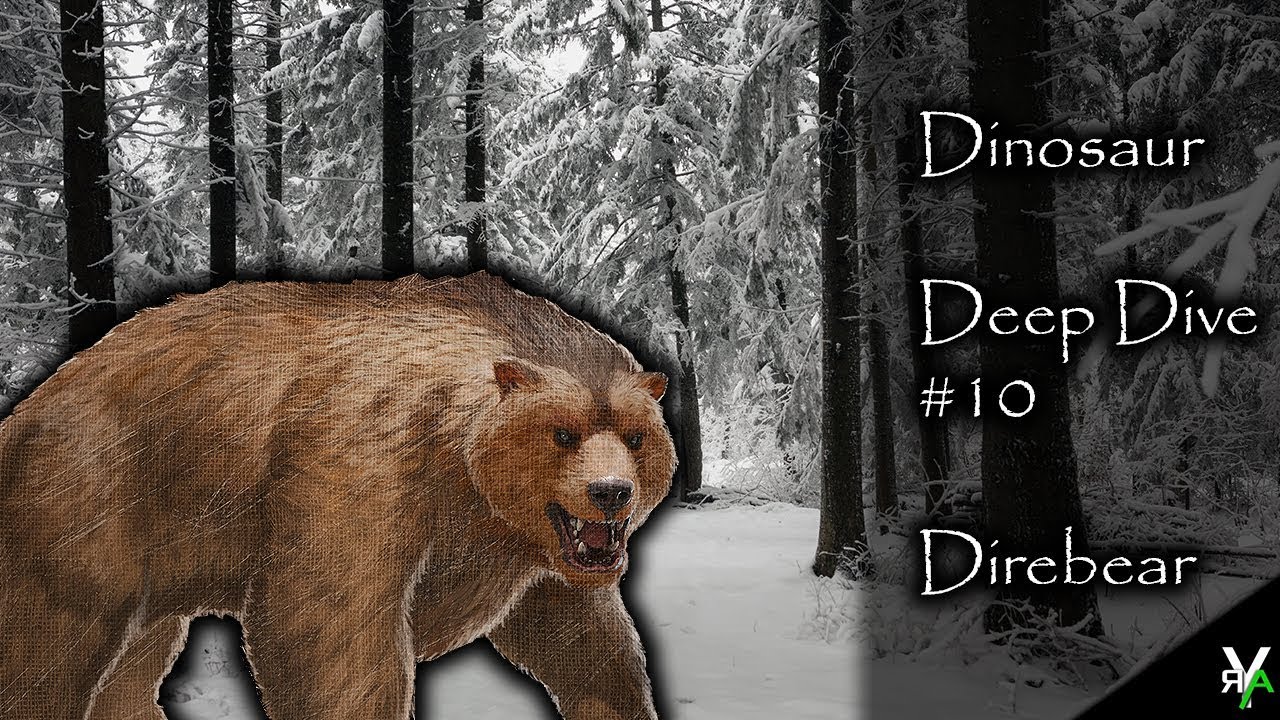 Dinosaur Deep Dive EP #10: Direbear