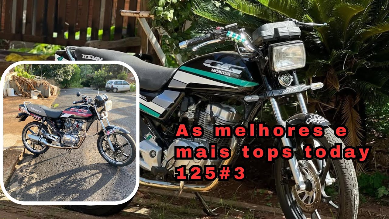 As melhores e mais tops cg today 125 #3 