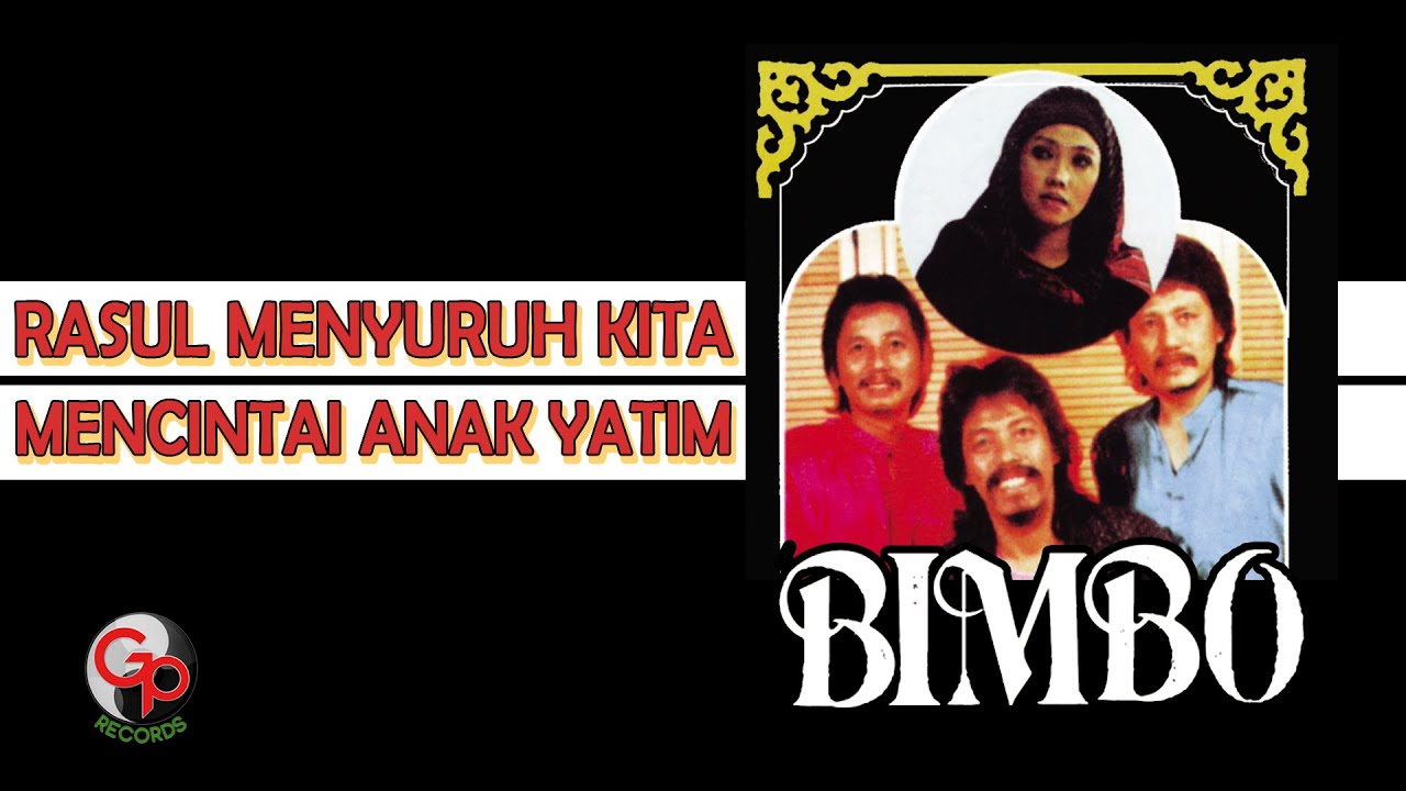 Bimbo - Rasul Menyuruh Kita Mencintai Anak Yatim (Official Lyric Video)
