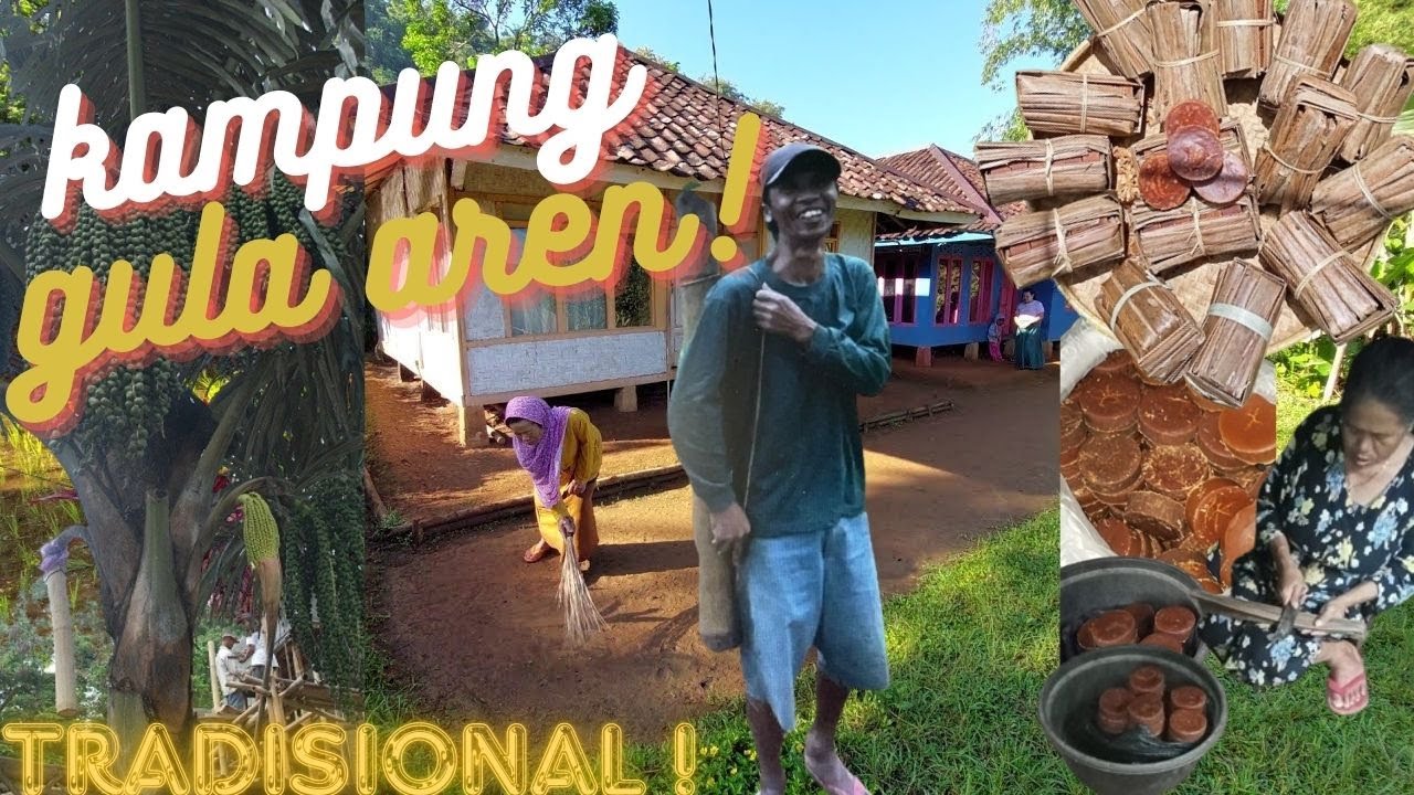DIJAMIN BETAH😍 MENIKMATI HIDUP DI KAMPUNG PENGRAJIN GULA AREN TRADISIONAL SUASANA ADEM, ASRI,TENTRAM