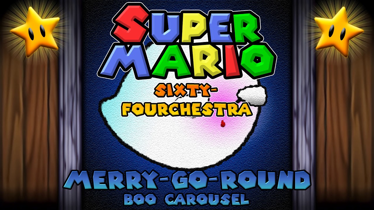 Merry-Go-Round (Boo's Carousel) - Super Mario Sixty-Fourchestra