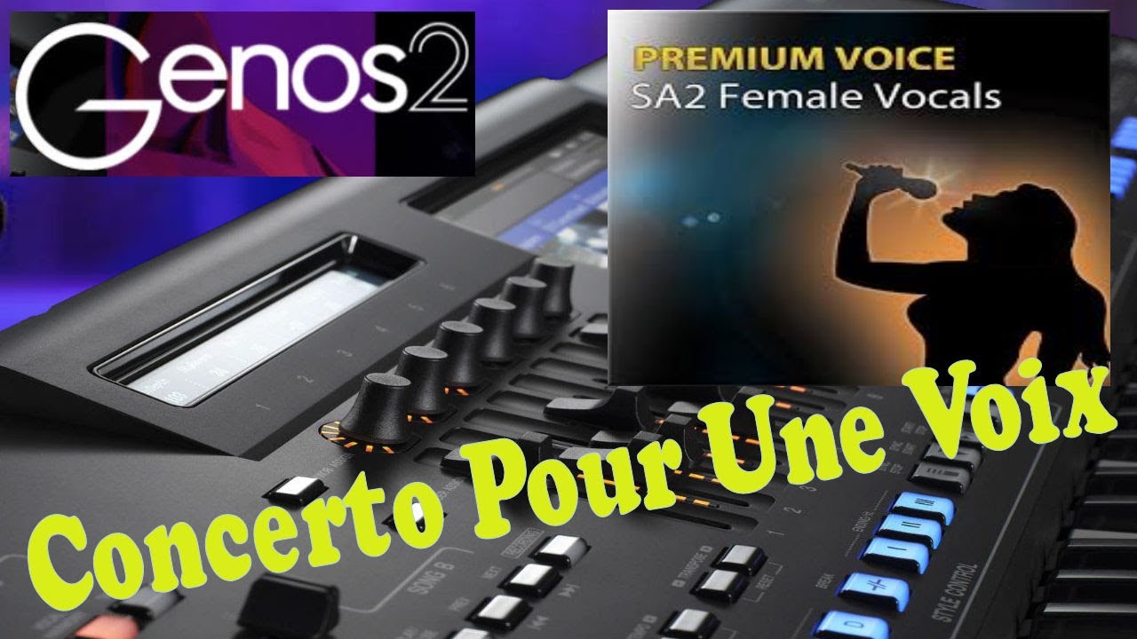 Yamaha Genos 2-Concerto Pour Une Voix -(SA2 Female Vocals)