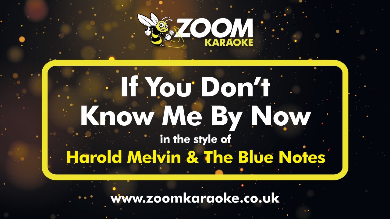 Harold Melvin & The Blue Notes - If You Don't Know Me By Now (Karaoke Version) with Lyrics On Screen