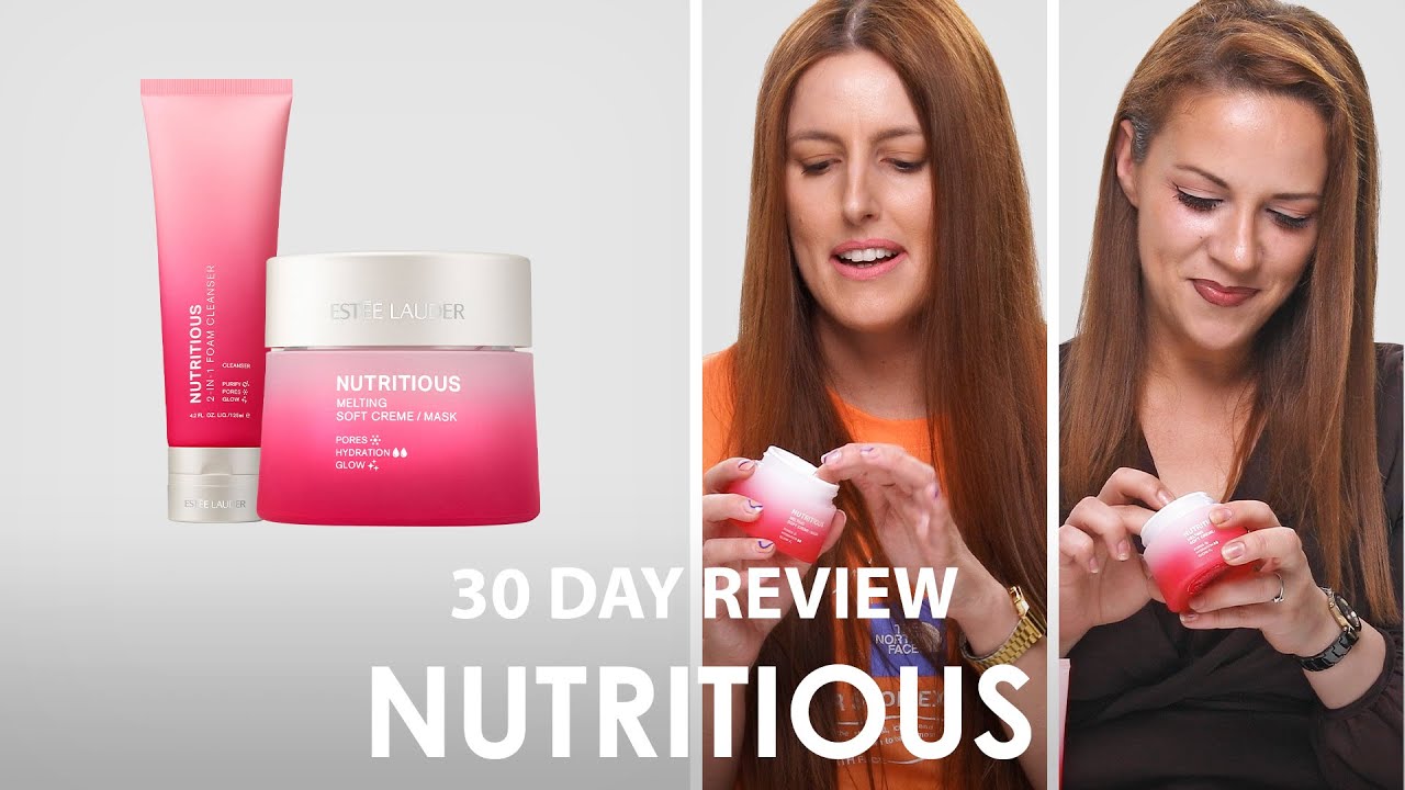 30 Day Team Review:  Estee Lauder Nutritious Skincare