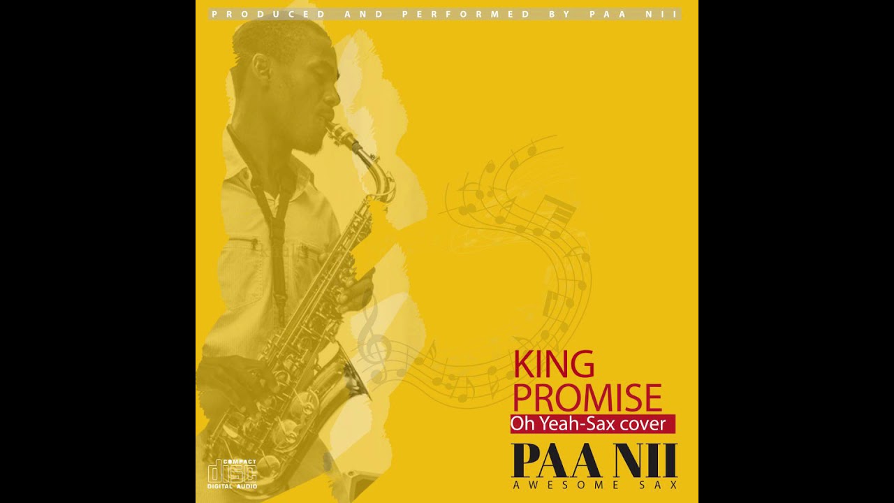 King Promise Oh Yeah Sax Cover