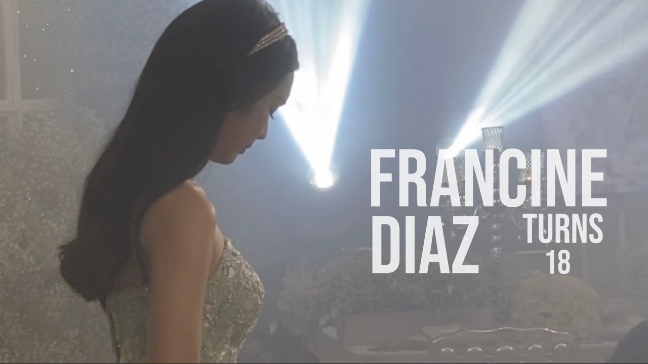 Francine Diaz turns 18 | #franseenindreamland