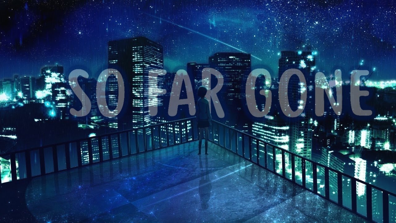Nightcore - So Far Gone - Thousand Foot Krutch (Lyrics)