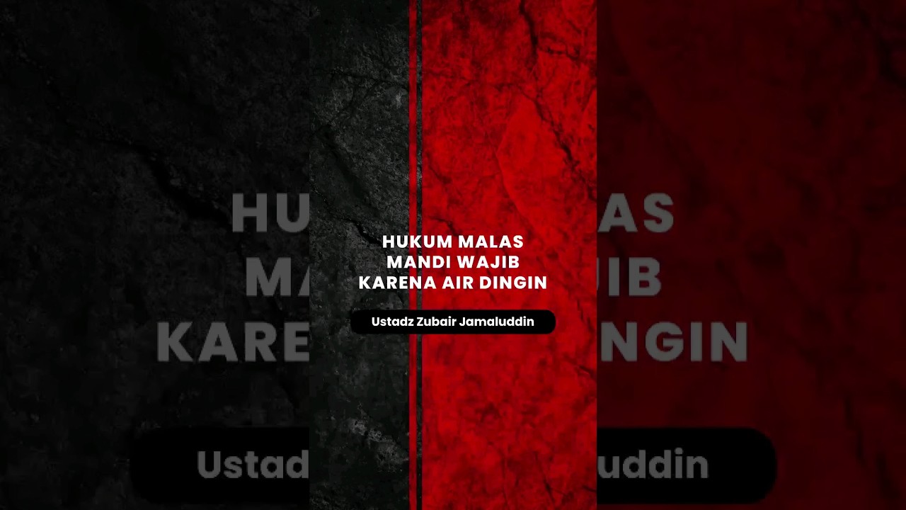 Hukum Malas Mandi Wajib Karena Air Dingin