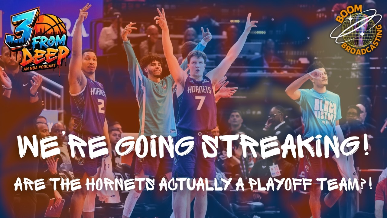 We’re Going Streaking! Are the Hornets ACTUALLY a Playoff Team?!