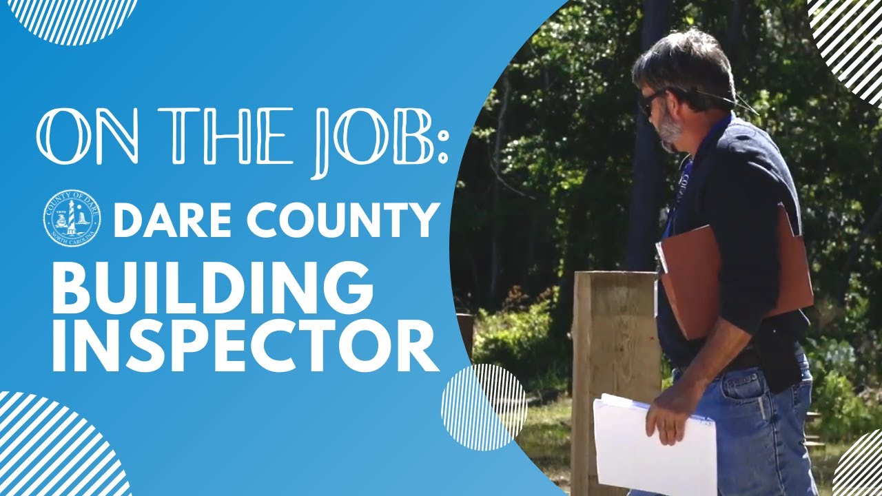 On the Job - Dare County Building Inspector
