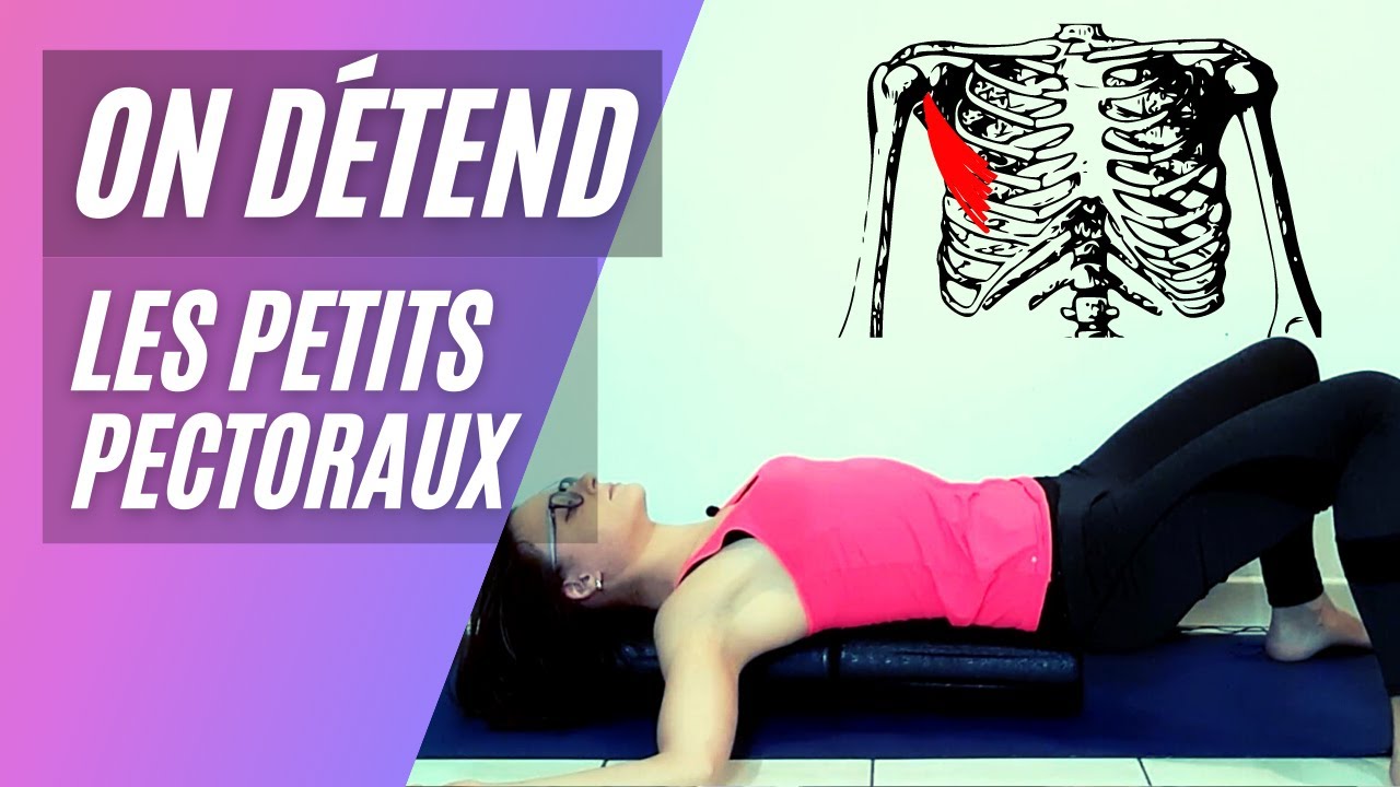 Comment détendre les épaules et les petits pectoraux?