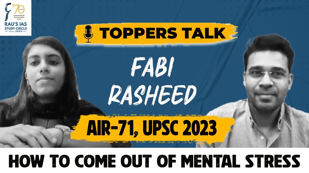 How to come out of Mental Stress by Fabi Rasheed, AIR 71 | UPSC IAS 2023 Topper | Rau's IAS