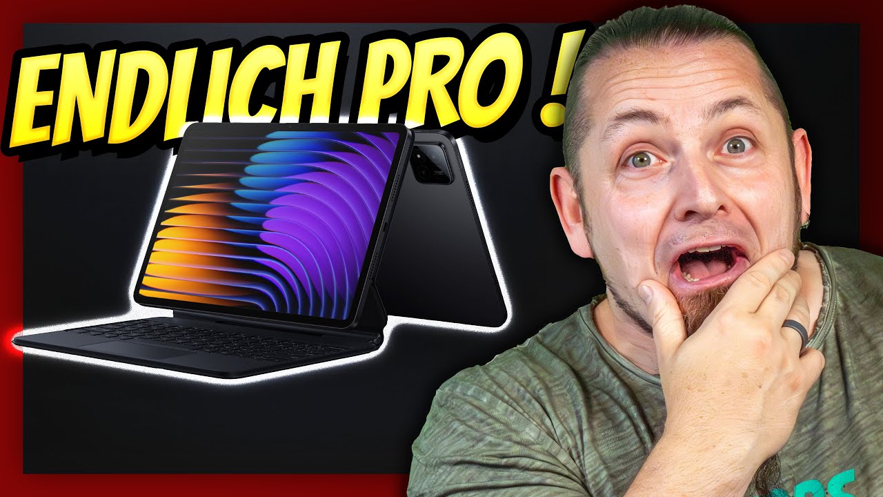Endlich auch für Deutschland! - Xiaomi Pad 7 Pro