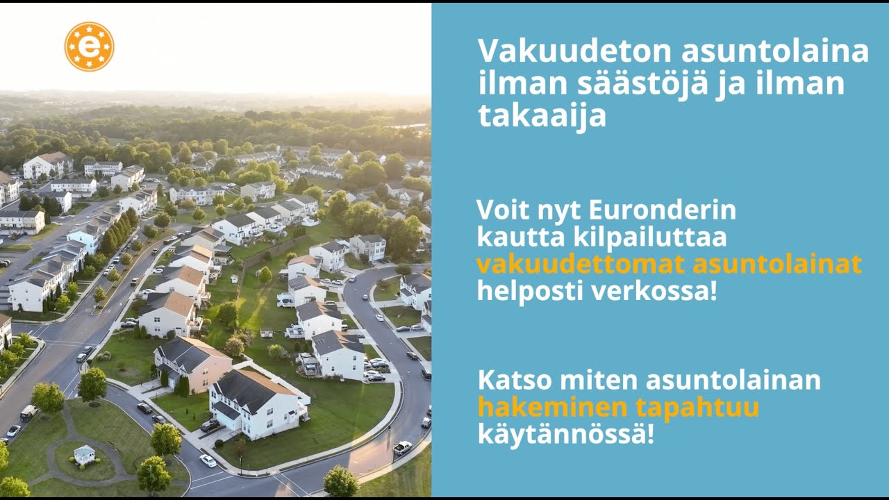 Vakuudeton asuntolaina ilman s&auml;&auml;st&ouml;j&auml; ja ilman takaajia - Euronder lainavertailupalvelu