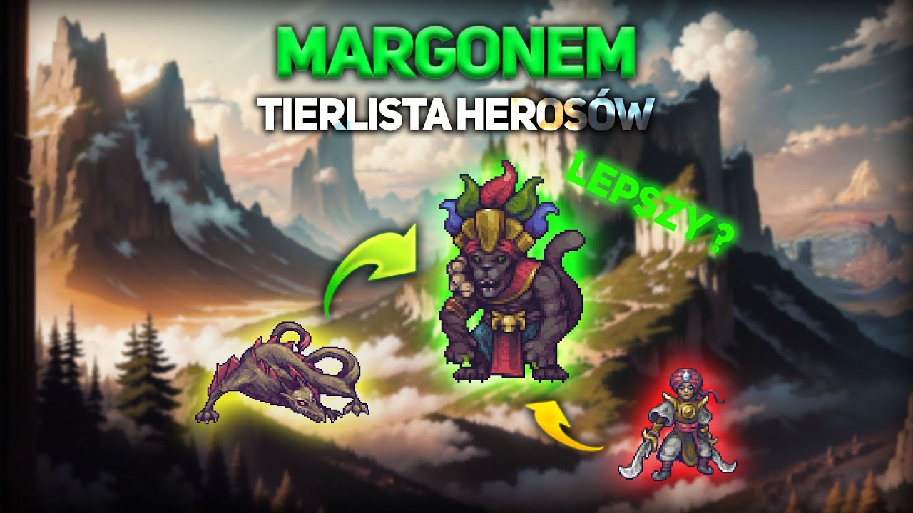 KTÓRY HEROS W MARGONEM JEST NAJLEPSZY?