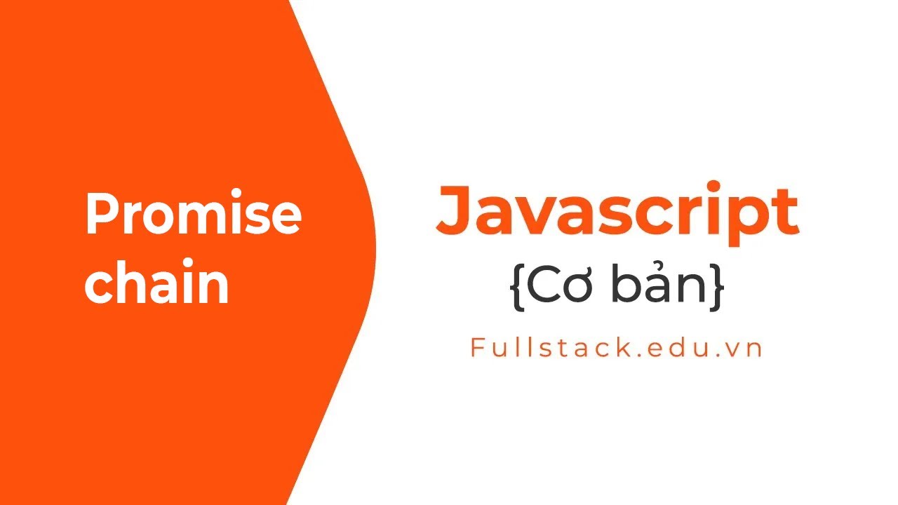 Promise chain | Cách hoạt động của Promise | JavaScript Promise