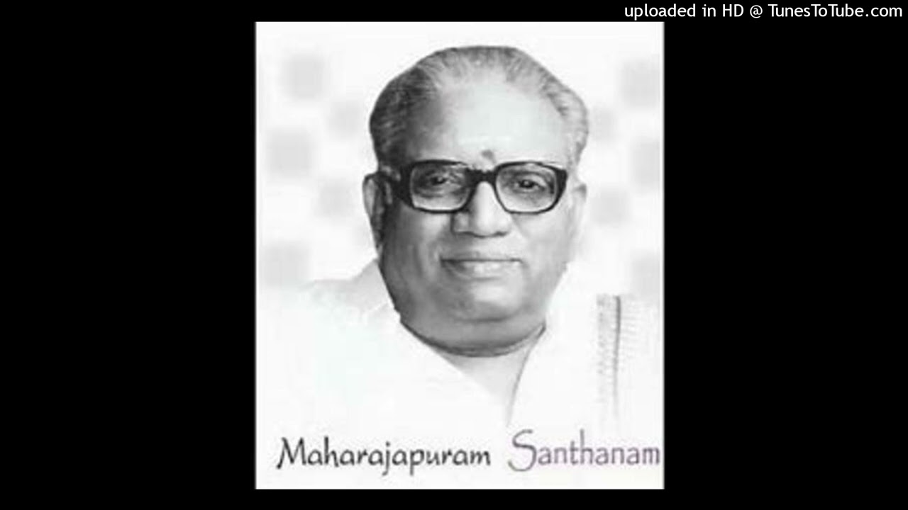Kelo Sacharita- Ragamalika- Maharajapuram Santhanam