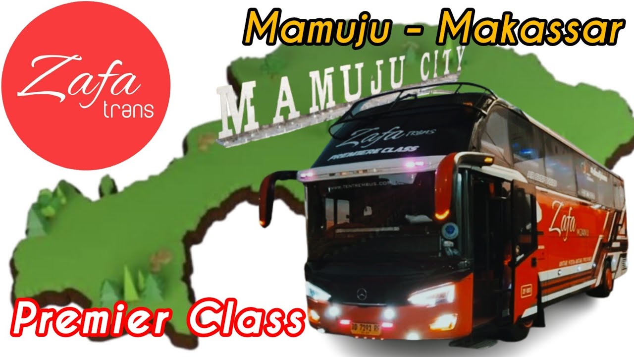 ZAFA TRANS❗️BUS DENGAN LAYANAN PRIMA DI JALUR SULAWESI RUTE MAMUJU - MAKASSAR KELAS PREMIER
