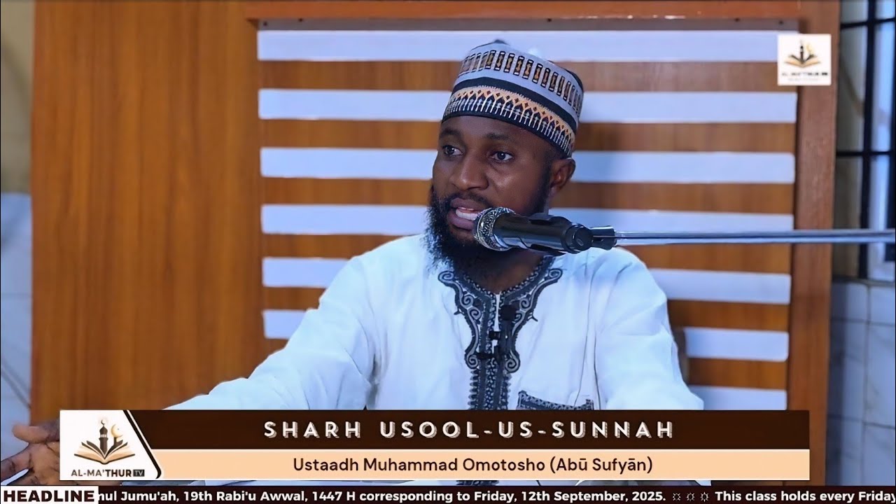 SHARH USOOL-US-SUNNAH - LESSON 3 || Ustaadh Muhammad Omotosho (Abu Sufyaan) 