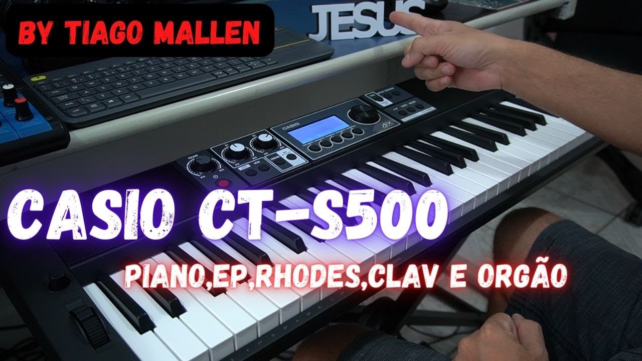 CASIO CT-S500 - (PIANOS,RHODES,EPS,CLAV E ORGÃOS ) by TIAGO MALLEN #tiagomallen #casio #casiomusic