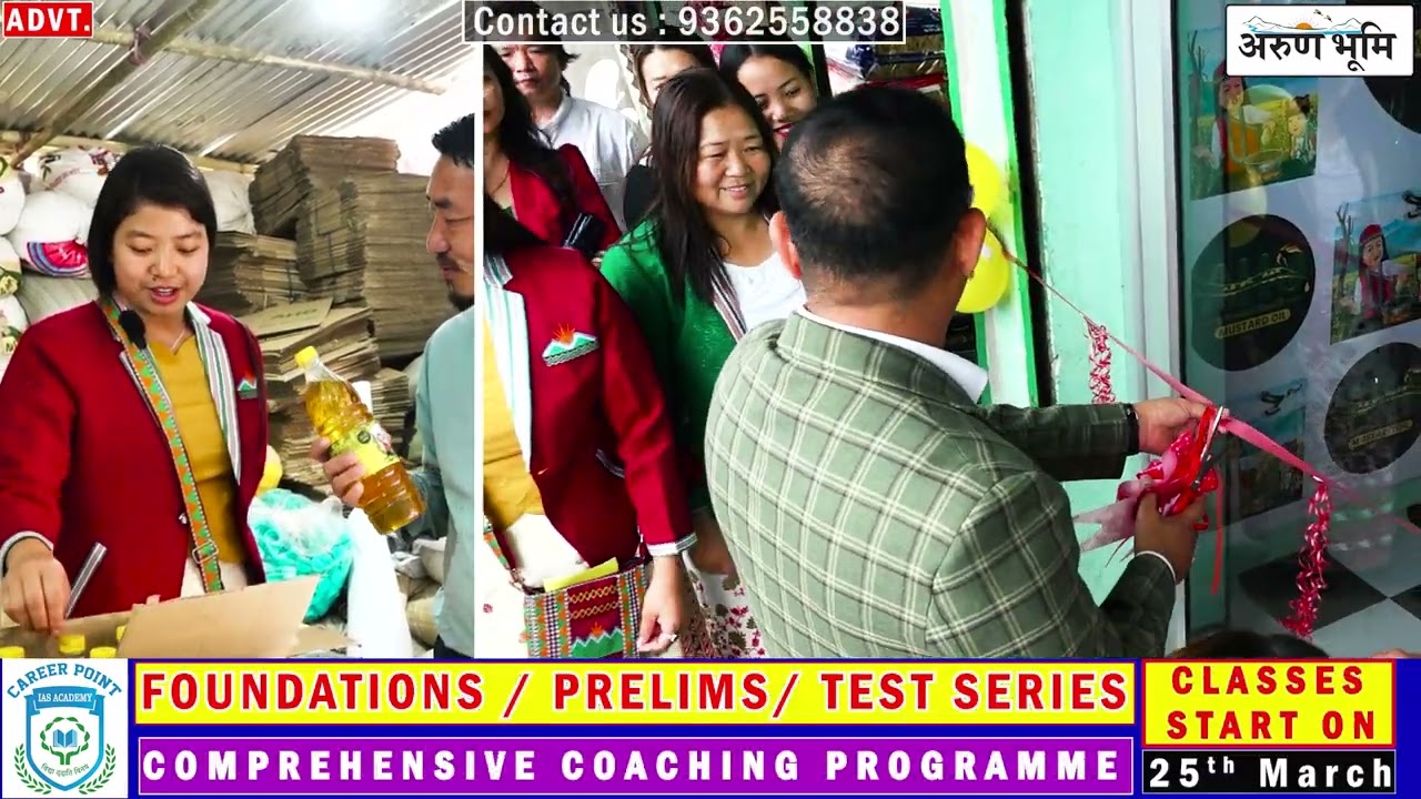 Grand Opening of N.T Departmental Store & Arunachal Home Oil.
