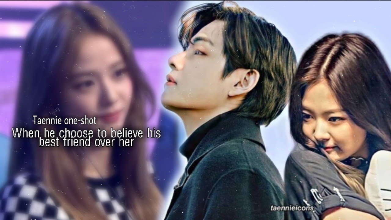 When he choose to believe his bff over her {Taennieff X Vsooff}
