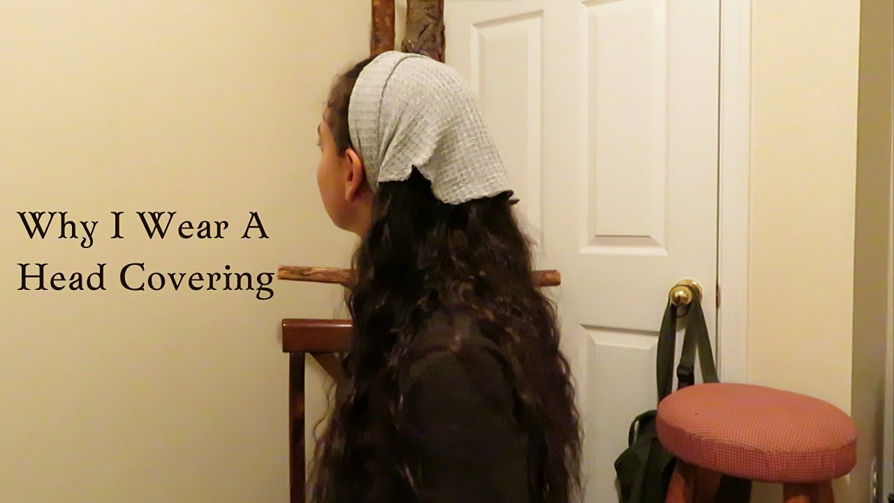 Why I Wear A Head Covering | My Personal Experience