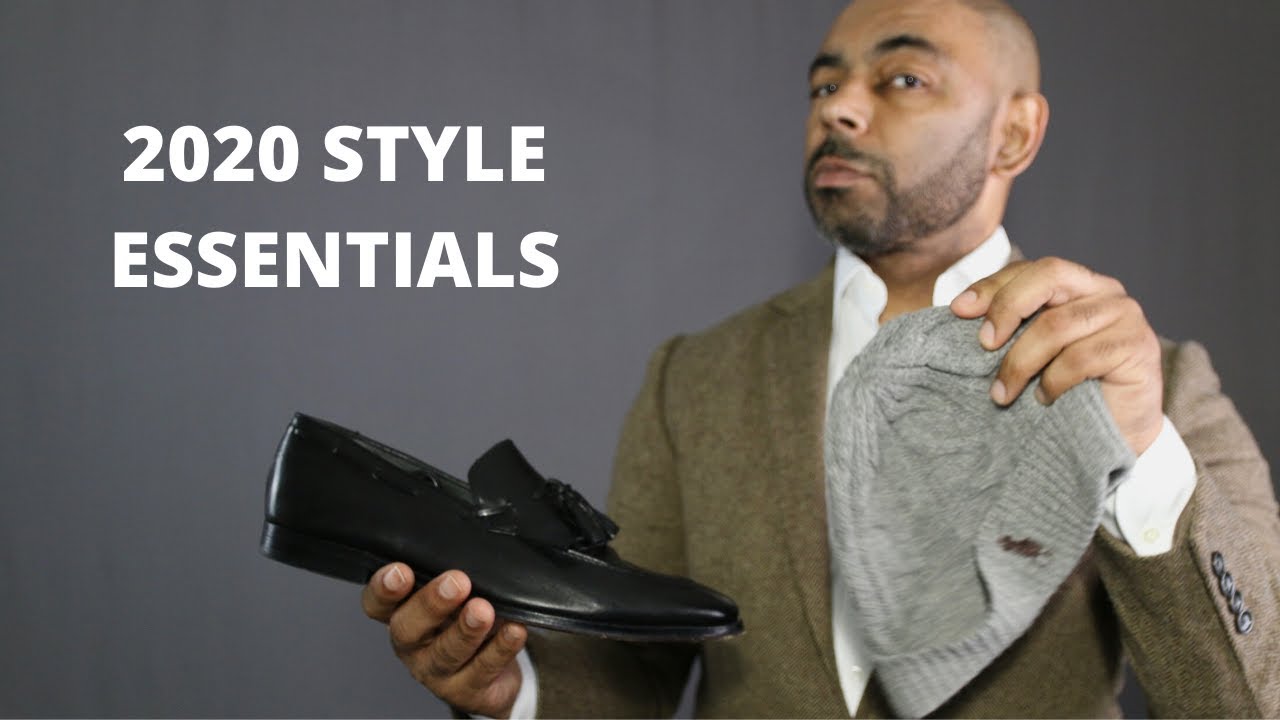 20 Style Essentials Men Need For 2020