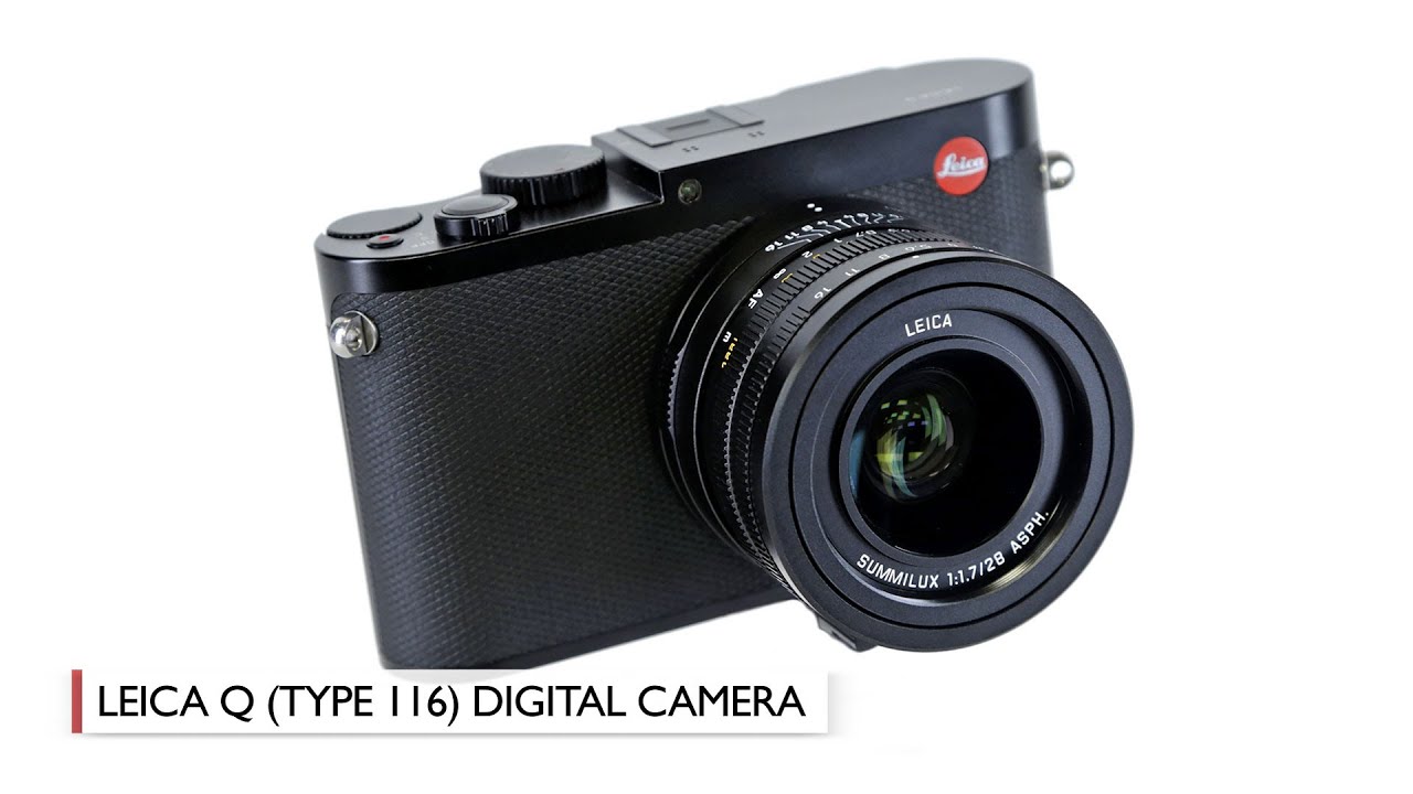 Hands-On Review: Leica | Q (Typ 116)