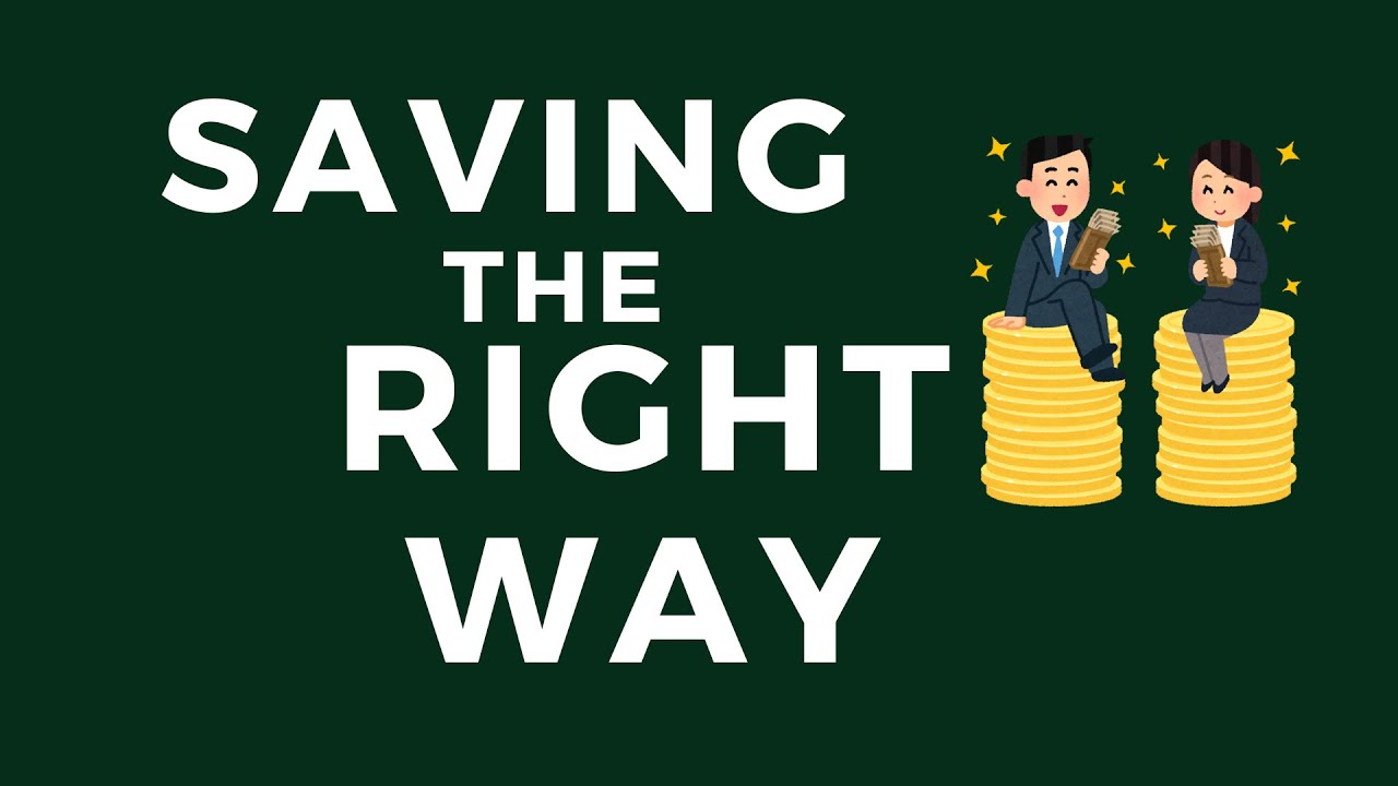 Saving the Right Way 