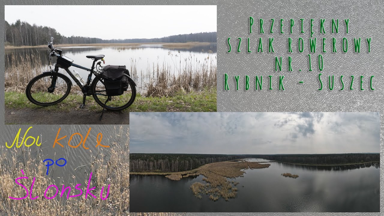 Przepiękny Szlak Rowerowy Rybnik - Suszec