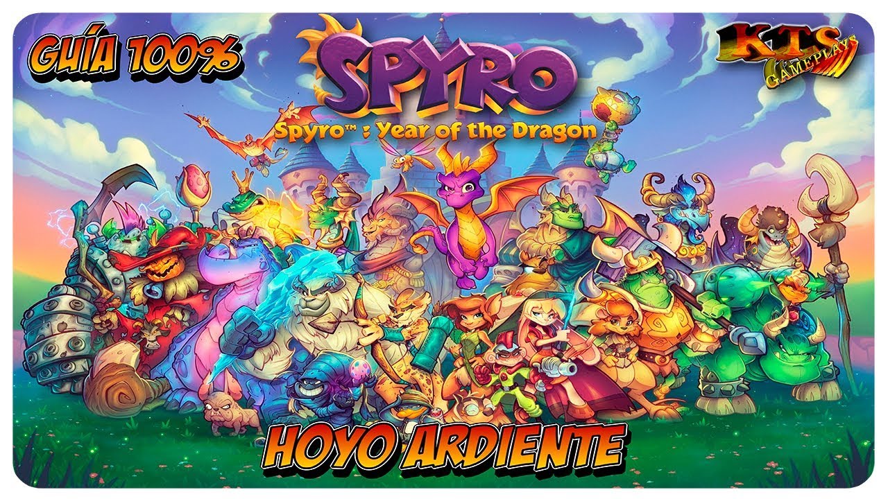 SPYRO 3: EL AÑO DEL DRAGÓN REIGNITED. | #28: HOYO ARDIENTE. [GUÍA 100%]
