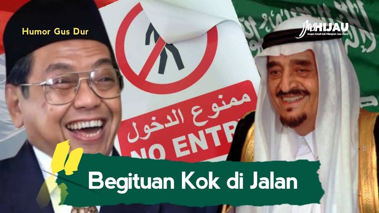 Ini Humor Gus Dur yang Bikin Ngakak Raja Arab