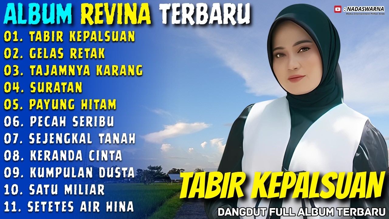 TABIR KEPALSUAN - GELAS RETAK - Revina Alvira - Nadaswarna Dangdut Full Album Terbaru
