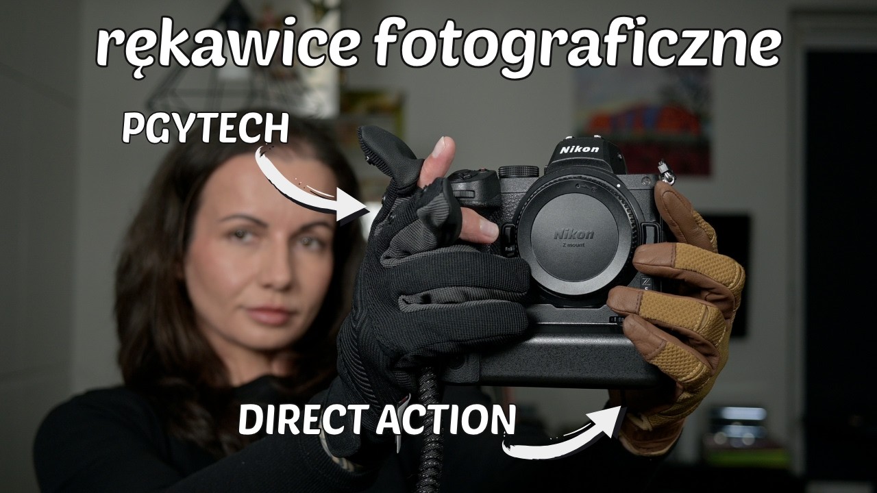 Rękawice dla Fotografa: Jak Wybrać Idealne Akcesorium na Każdą Porę Roku? #nikoncreators