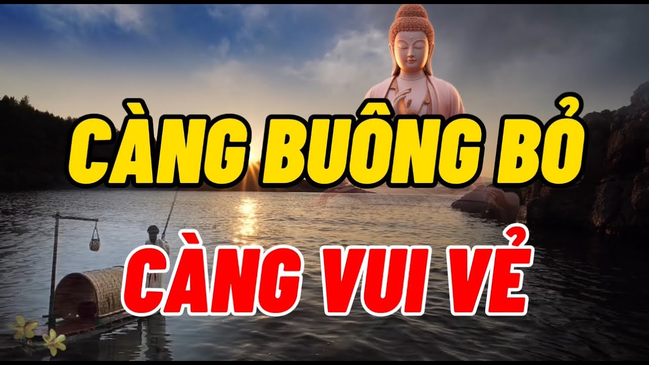 C&agrave;ng Bu&ocirc;ng Bỏ C&agrave;ng Vui Vẻ - Lạc Quan Một Ch&uacute;t Bước Qua Những Buồn Lo - Vui Vẻ Để Sống Đời &Yacute; Nghĩa