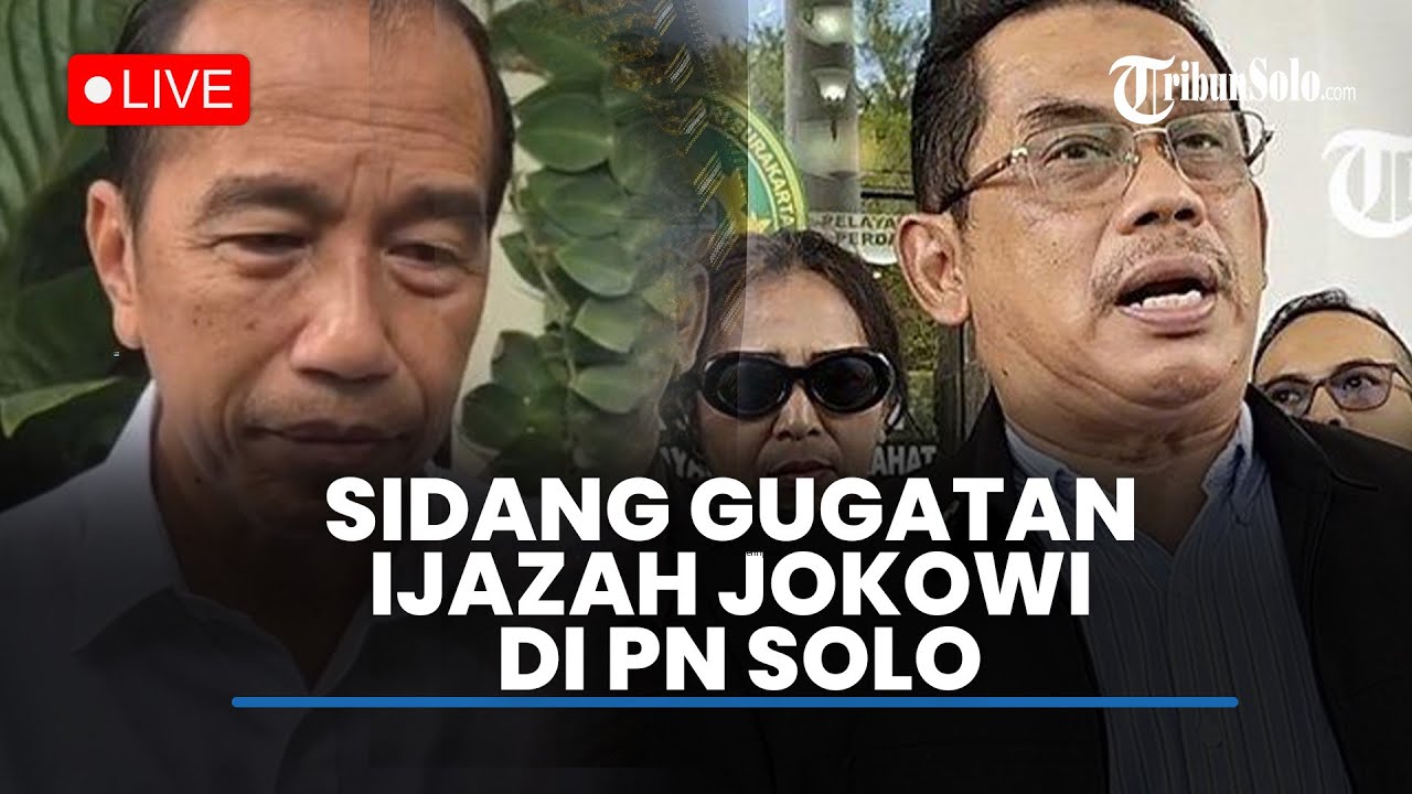 🔴LIVE : Sidang Gugatan Ijazah Palsu Jokowi di PN Solo